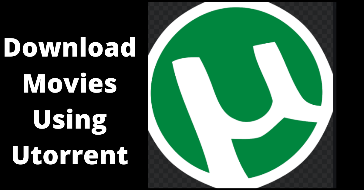 download movies using utorrent