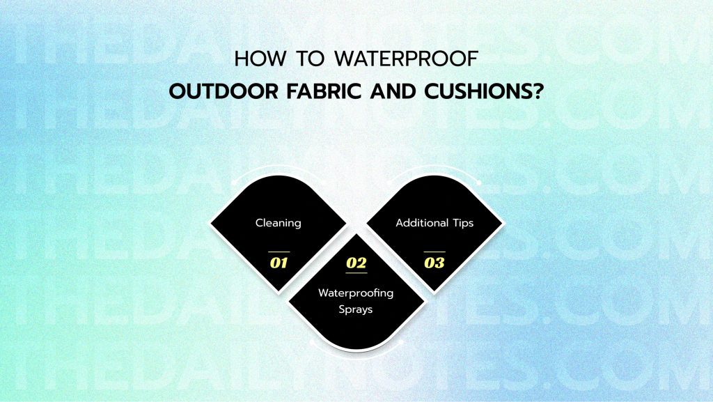 How to Waterproof Outdoor Fabric and Cushions_