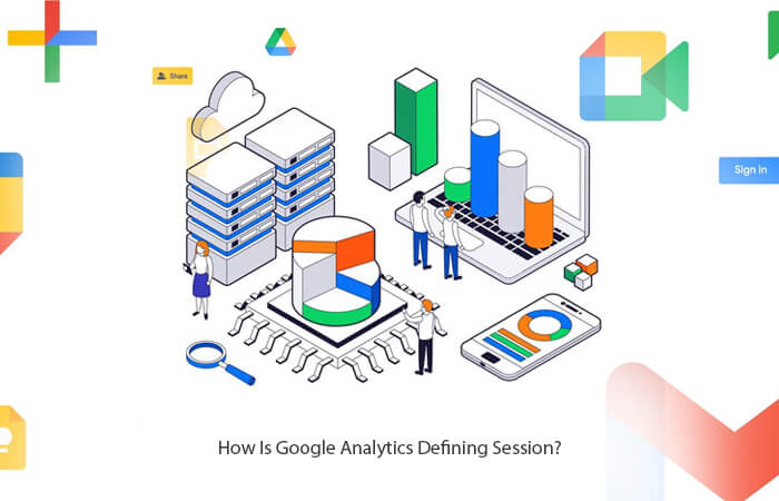 How Is Google Analytics Defining Session