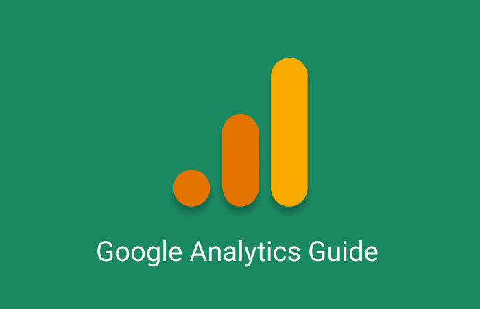 Guide To Google Analytics