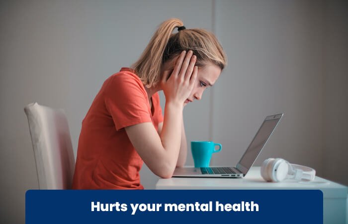 Hurts Your Mental Health