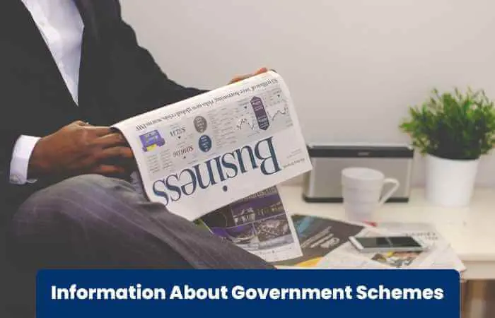 Information About Government Schemes