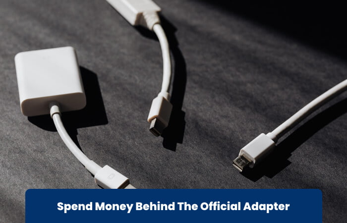 Spend Money Behind The Official Adapter