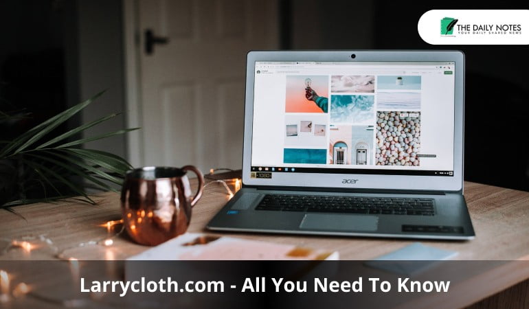 Larrycloth.com - All You Need To Know