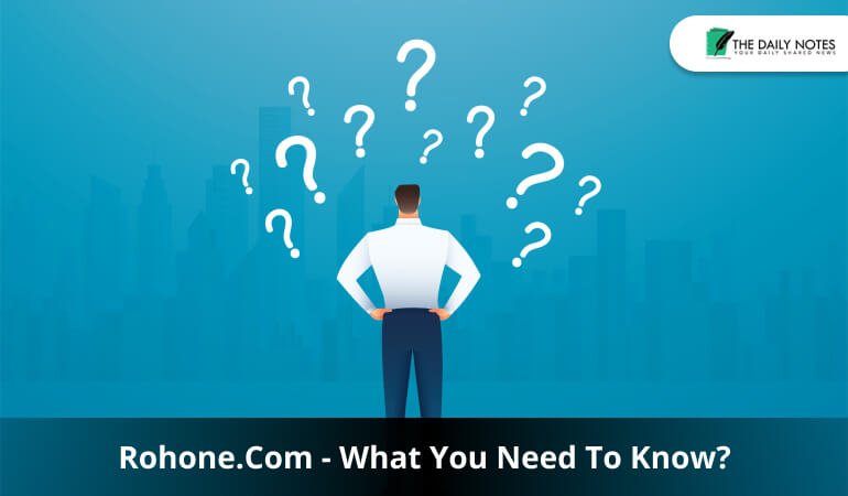 Rohone. Com - What You Need To Know