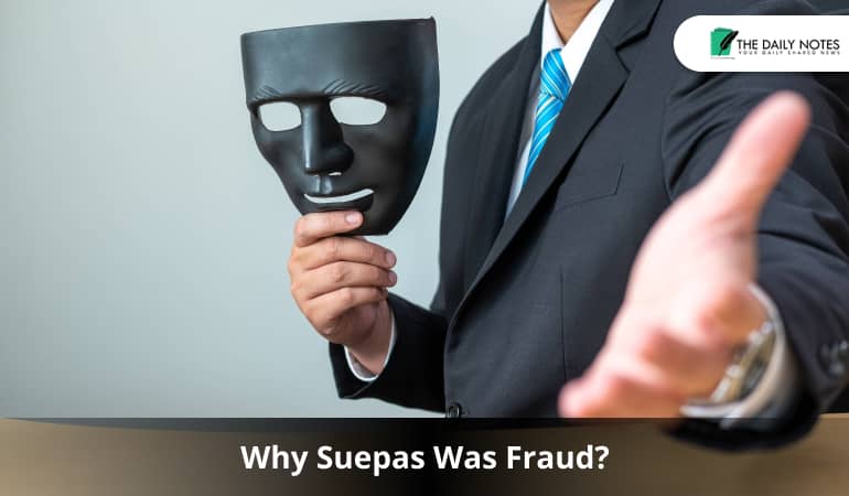 Why Suepas Was Fraud