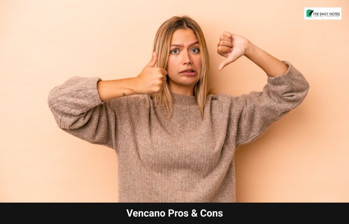 Vencano Pros & Cons