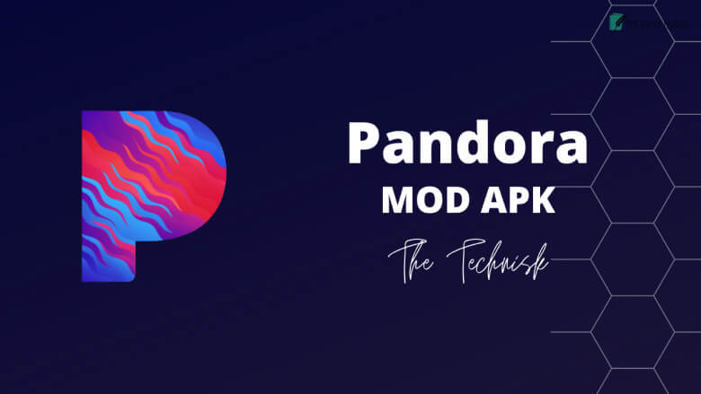 What Is Pandora Mod Apk Learn It All Here!