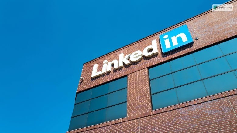 700 Employees Have Been Laid Off By LinkedIn In Second Round Job Cuts