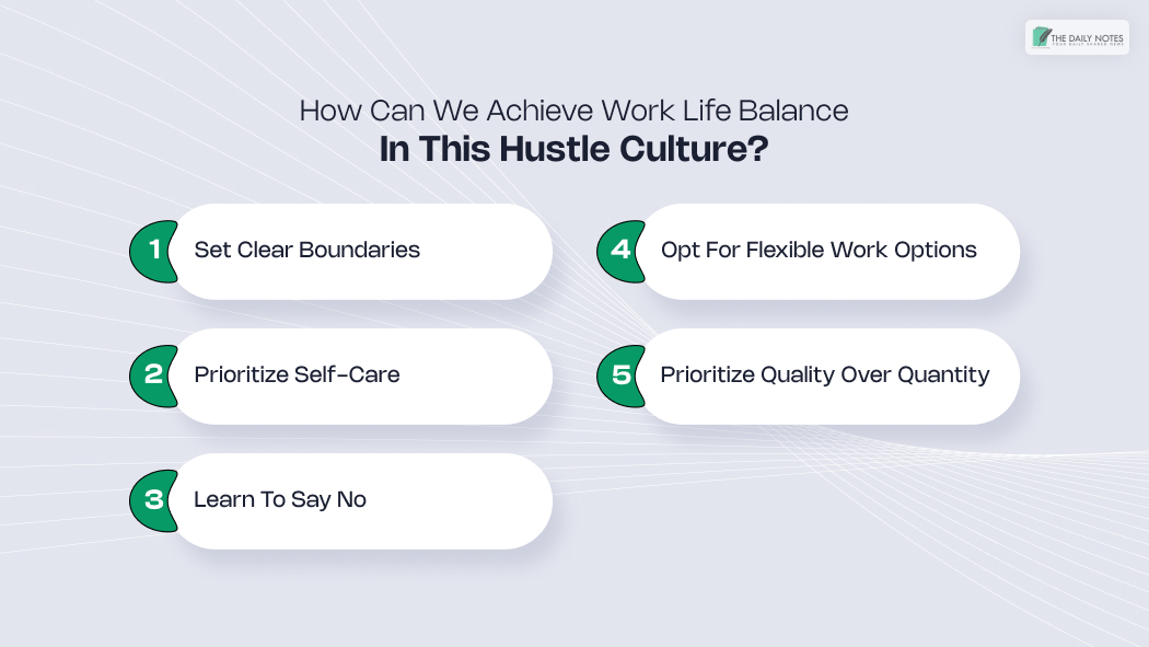 How can We Achieve Work Life Balance in this Hustle Culture?