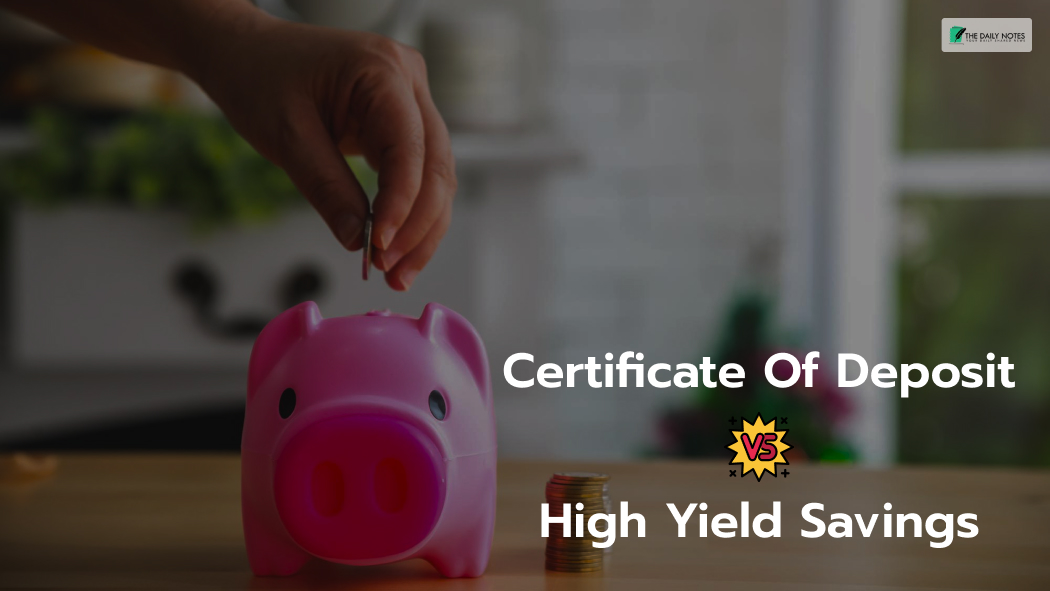 CD vs High Yield Savings Which One is the Best for Employees 